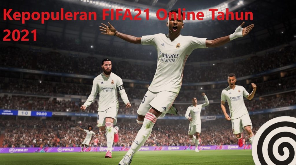 Kepopuleran FIFA21 Online Tahun 2021